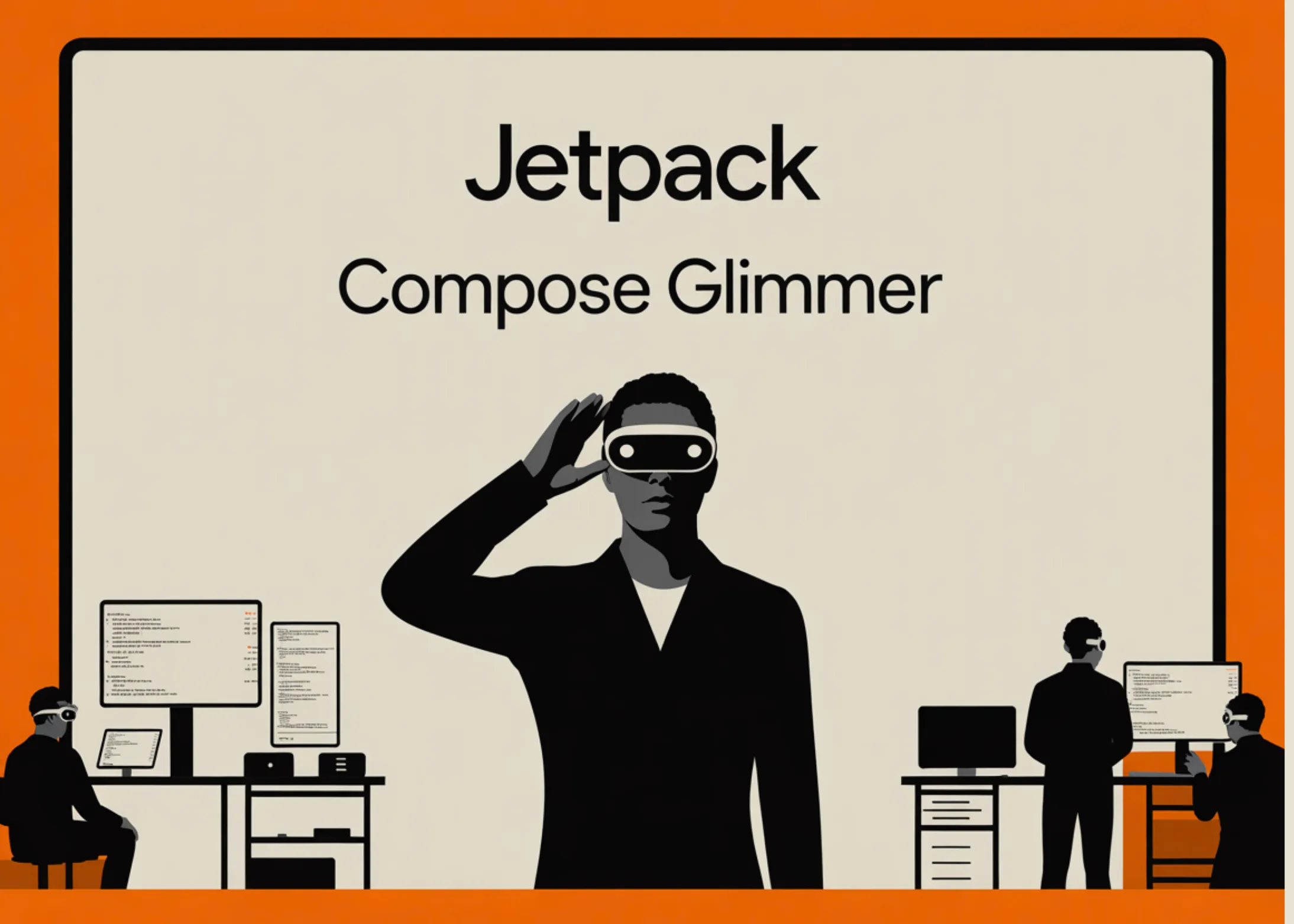 Google Introduces Jetpack Compose Glimmer: A New Spatial UI Framework Designed Specifically for the Next Generation of AI Glasses